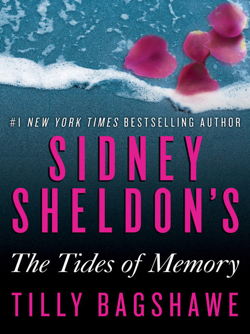 Title details for Sidney Sheldon's the Tides of Memory by Sidney Sheldon - Wait list